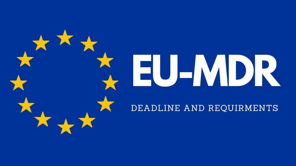 EU-MDR: Deadline and Requirments